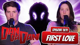 WHAT'S HAUNTING JIJI! | Dandadan Couple Reaction | Ep 1x11, First Love