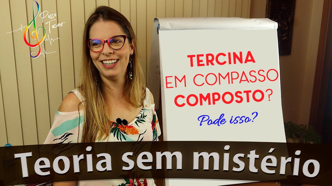 Tercina em compasso composto? Pode isso? | Teoria sem mistério | Daiany Dezembro
