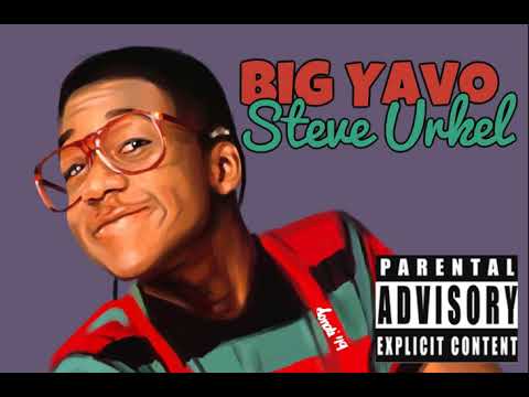 Big Yavo - Steve Urkel Prod 93Meexhie
