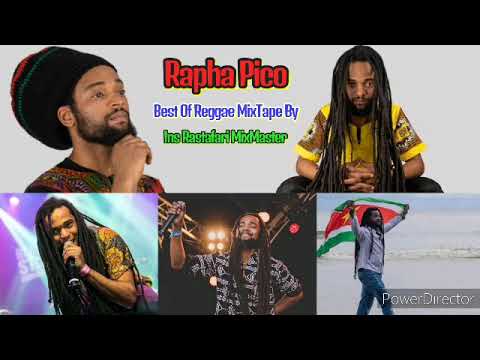 Rapha Pico Best Of Reggae MixTape By Ins Rastafari MixMaster [May 2020]