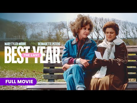 The Last Best Year | Full Movie