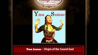 Yma Sumac – Virgin of the Sound God