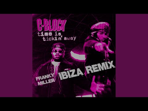 Time Is Tickin (Franky Miller Ibiza Radio Edit)