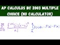 AP Calculus BC 2003 Multiple Choice (no calculator) - questions 1 - 28