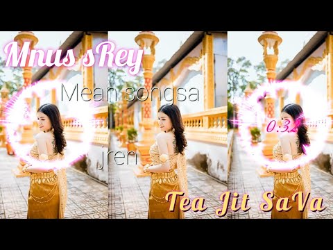 Nhạc Khmer Remix Cực Nghiện 2019 ' Mnus Srey Mean Song Sa Jren Remix hay nhất 2019 Nhạc Sống TràVinh