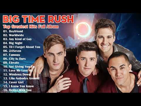 Big Time Rush Greatest Hits Full Album 2022 - Best Songs Of Big Time Rush Collection