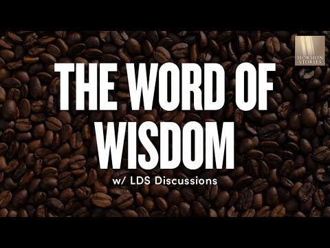 Word of Wisdom | Ep. 1659 | LDS Discussions Ep. 20