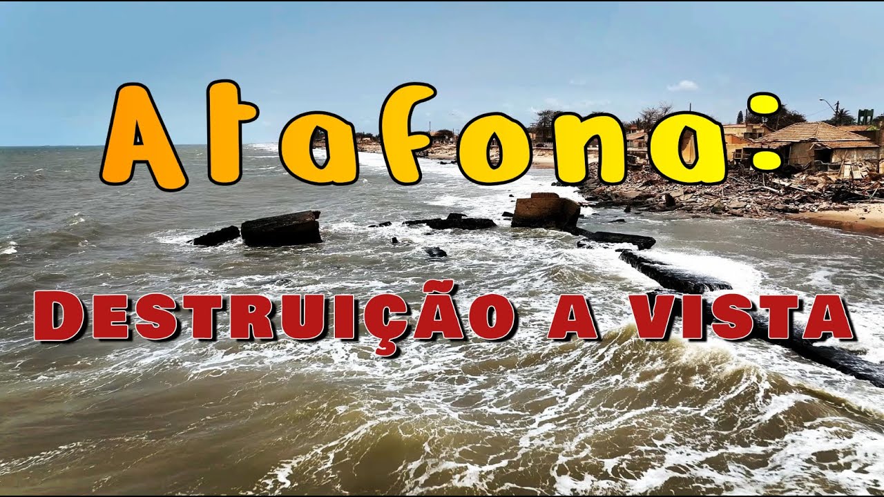 ATAFONA - DESTRUIÇÃO À VISTA