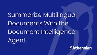 Athennian AI: Summarize Multilingual Legal Documents with the Document Intelligence Agent