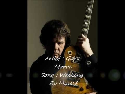 Gary Moore - Walking By Myself + Lyrics