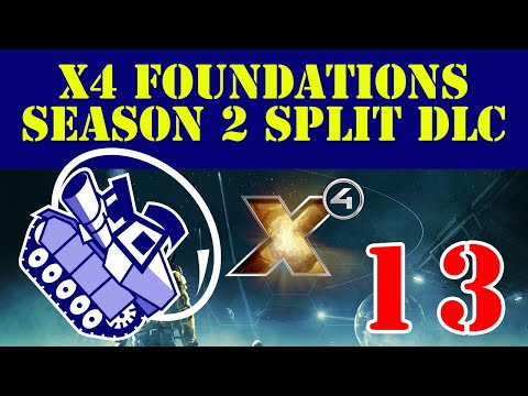 Ghost Prime Plays X4 Foundations Season 2 Split DLC Ep13