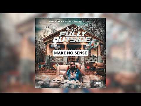 1. Make No Sense (Prod By Jm got the heat)