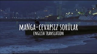 maNga - Cevapsız Sorular | English Translation