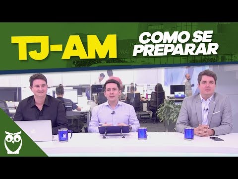 Concurso TJ-AM: Como se Preparar