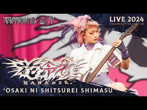HANABIE. - Osaki Ni Shitsurei Shimasu (Live at Resurrection Fest EG 2024)