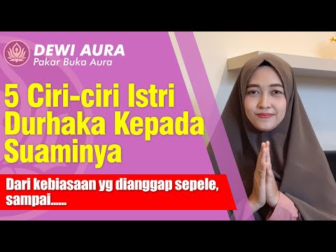 5 Ciri Istri Durhaka Terhadap Suami