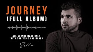 Download lagu Siedd - Journey (Full Album) | Vocals Only Nasheeds mp3 Download lagu Siedd - Journey (Full Album) | Vocals Only Nasheeds mp3