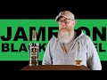 Jameson Black Barrel Review 72 With The Whiskey Novice