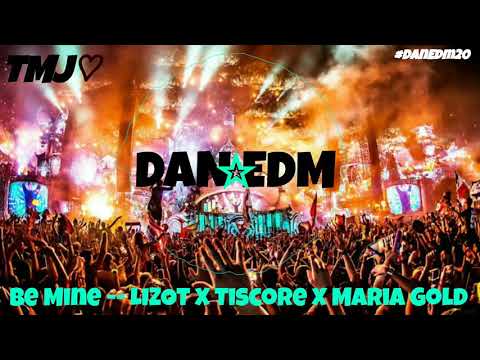 BE MINE - LIZOT X TISCORE X MARIA GOLD