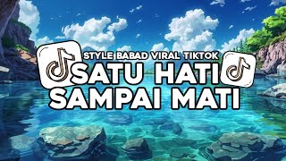 Download lagu DJ SATU HATI SAMPAI MATI STYLE BABAD VIRAL TIKTOK TERBARU 2026!! mp3 Download lagu DJ SATU HATI SAMPAI MATI STYLE BABAD VIRAL TIKTOK TERBARU 2026!! mp3