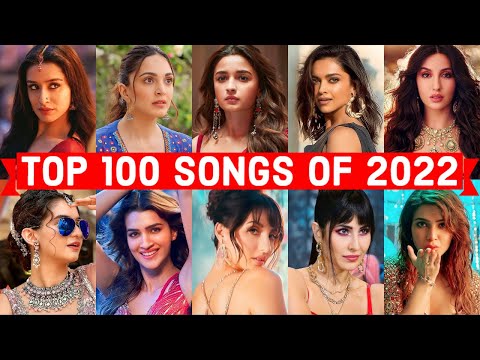 Top 100 Hindi/Bollywood Songs of 2022 (Year End Chart 2022) | Popular Bollywood Songs 2022