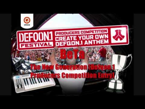 BeTa - The New Generation (Defqon.1 Producers Competition Entry)