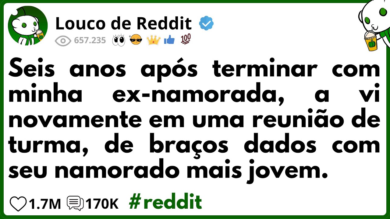 6 anos após terminar com minha EX-NAMORADA, a vi novamente em uma REUNIÃO DE TURMA