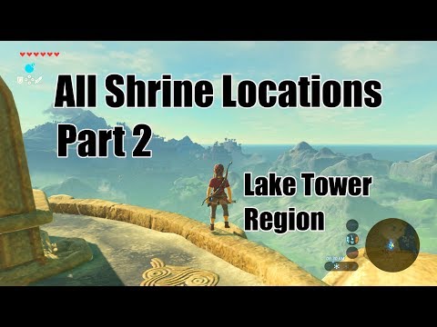 ALL SHRINE LOCATIONS PART 2 | Lake Tower Region | Shrines 14-19