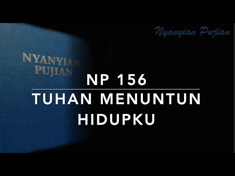 NP 156 Tuhan Menuntun Hidupku (He Leadeth Me! O Blessed Thought) - Nyanyian Pujian