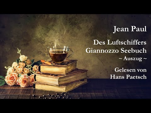 Jean Paul - Des Luftschiffers Giannozzo Seebuch (Auszug)
