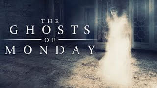 The Ghosts Of Monday | Official Trailer | Horror Brains