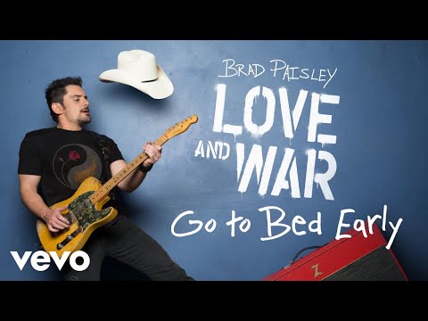 Brad Paisley - Go to Bed Early (Audio)