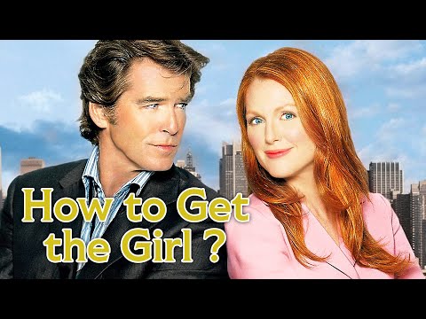 How to Get the Girl ? | Pierce Brosnan, Julianne Moore | ROMANCE | Full Movie in English