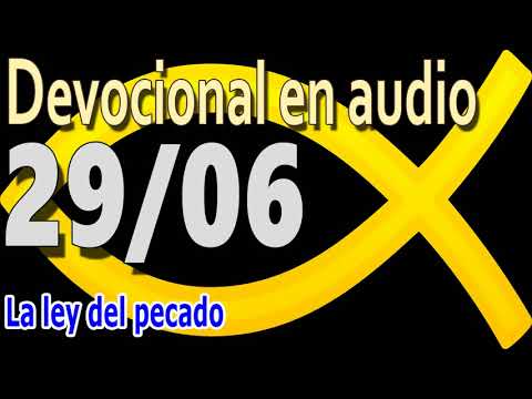 Devocional en audio 29/06 - La ley del pecado