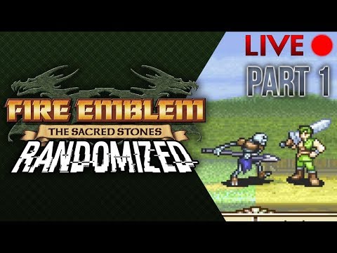 Fire Emblem: The Sacred Stones :: Randomizer :: Livestream Part 1