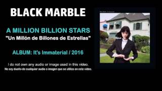 Black Marble - "A Million Billion Stars"