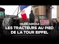 Colère Agricole Les Tracteurs Au Pied De La Tour Eiffel TF1 INFO