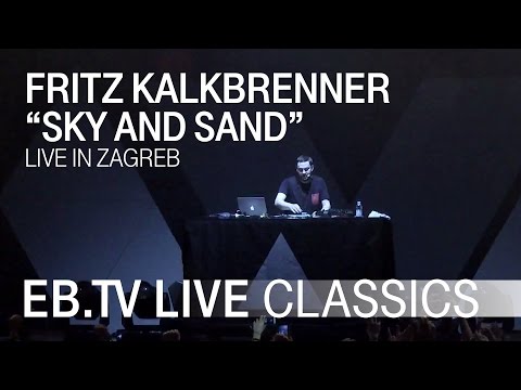 FRITZ KALKBRENNER "Sky and Sand" // EB.TV Live Classics