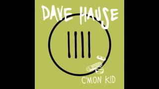 Dave Hause - C'mon Kid (7