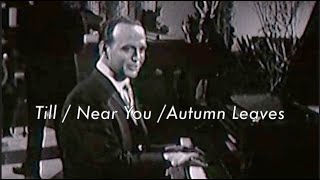 Till / Near You / Autumn Leaves -The Ford Show