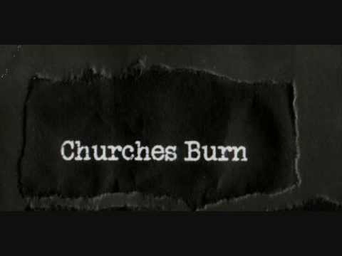 Churches Burn - American Fiend