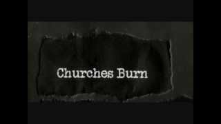 Churches Burn - American Fiend