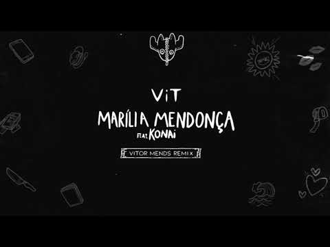 VIT - Marília Mendonça feat. Konai (Vitor Mends Remix)