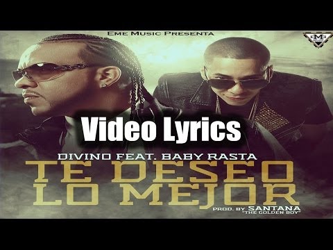 Divino Feat Baby Rasta - Te Deseo Lo Mejor (Official Song)