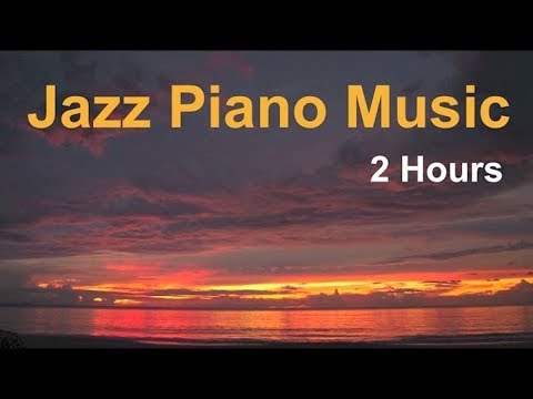 Piano Jazz & Jazz Piano: 2 Hours of Best Smooth Jazz Piano Music