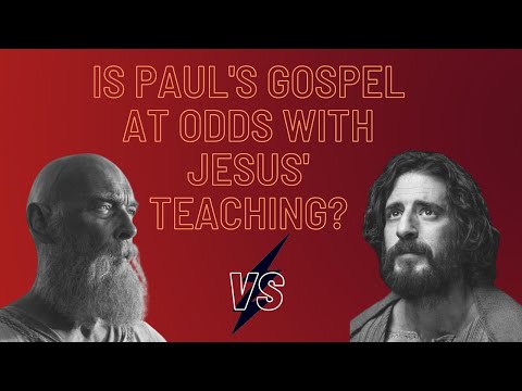 Is Paul's Gospel at Odds with Jesus' Teaching?