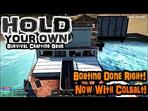 Hold Your Own - E12 - Fishing Boat & Where To Find Cobalt...Now! V1.02!