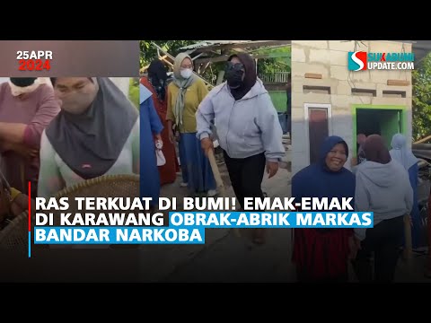 Ras Terkuat di Bumi! Emak-emak di Karawang Obrak-abrik Markas Bandar Narkoba