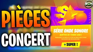 COMMENT OBTENIR DES PIÈCES DE CONCERT FORTNITE, GUIDE EMPLACEMENT PIÈCE DU CONCERT SÉRIE ONDE SONORE