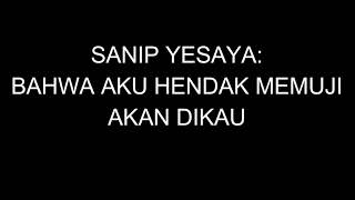 Download lagu Sanip Yesaya  - Bahwa aku hendak memuji akan diKau mp3